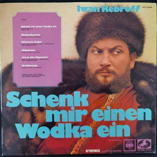 Iwan Rebroff, Tatjana Iwanow ‎– Schenk Mir Einen Wodka Ein