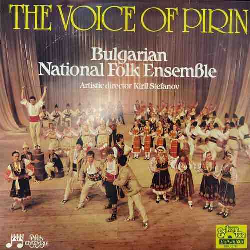 Pirin Ensemble, Kiril Stefanov – The Voice Of Pirin (Bulgarian National Folk Ensemble) - Ансамбък Пирин