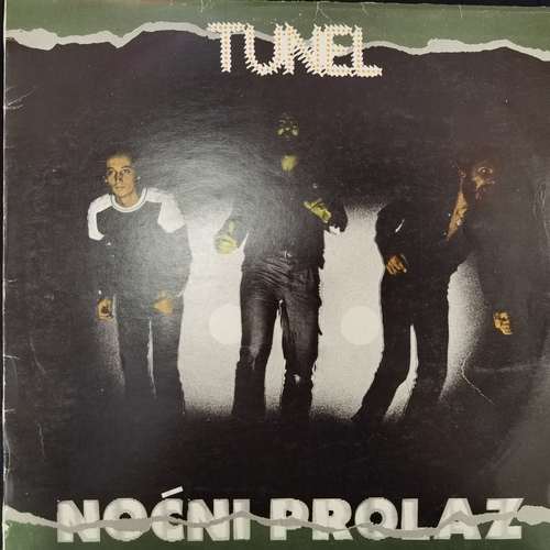 Tunel – Noćni Prolaz