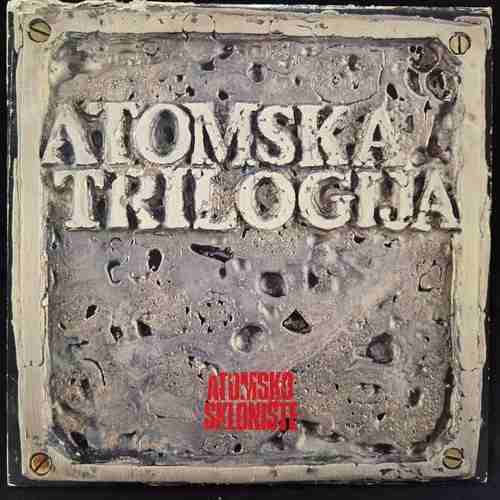 Atomsko Sklonište – Atomska Trilogija