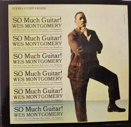 Wes Montgomery – So Much Guitar!