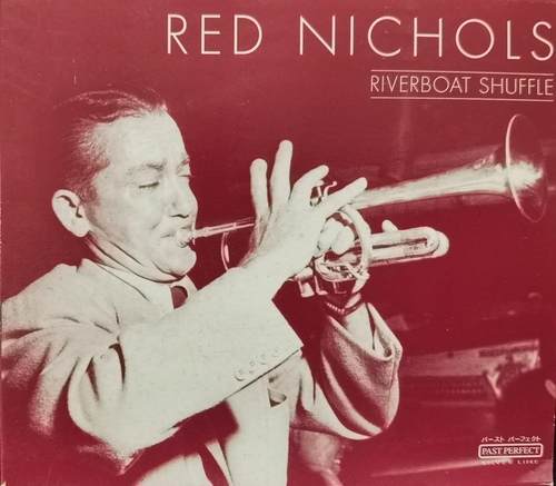 Red Nichols – Riverboat Shuffle