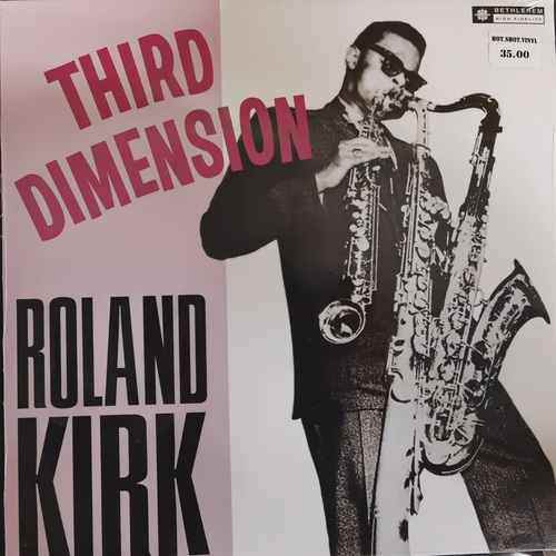 Roland Kirk – Third Dimension