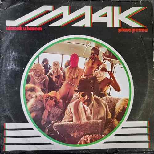 Smak – Ulazak U Harem / Plava Pesma