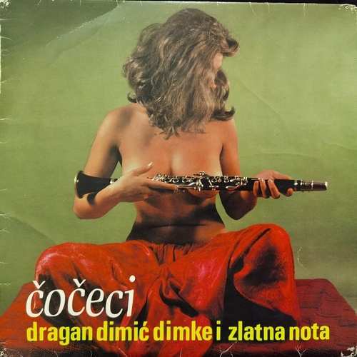 Dragan Dimić Dimke I Zlatna Nota – Čočeci