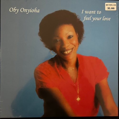Oby Onyioha – I Want To Feel Your Love