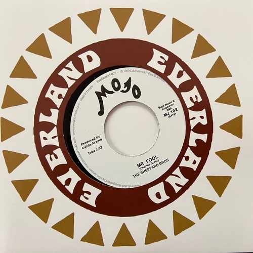 The Sheppard Brothers – If She Don't Want You To Have It You Can't Get It / Mr. Fool