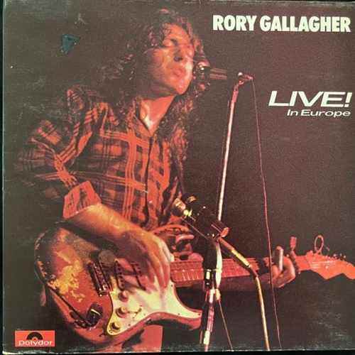 Rory Gallagher – Live! In Europe