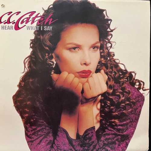 C.C. Catch – Hear What I Say