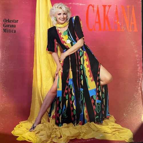 Cakana, Orkestar Gorana Mitića – Cakana