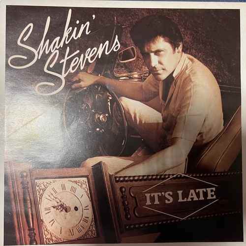 Shakin' Stevens – It's Late