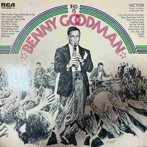 Benny Goodman And His Orchestra – This Is Benny Goodman