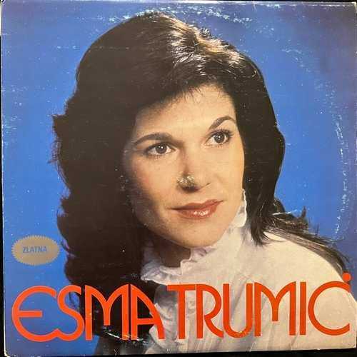 Esma Trumić – Esma Trumić