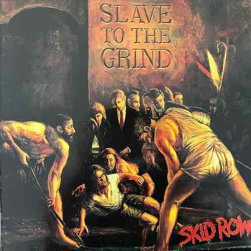 Skid Row – Slave To The Grind