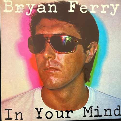 Bryan Ferry – In Your Mind