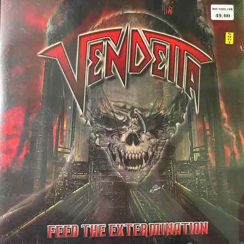Vendetta – Feed The Extermination