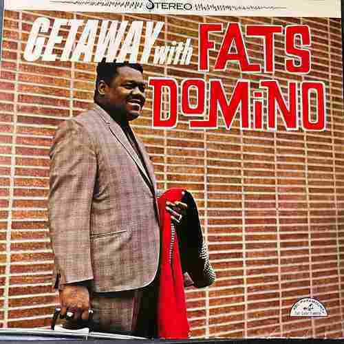 Fats Domino – Getaway With Fats Domino
