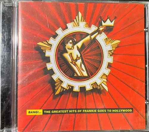 Frankie Goes To Hollywood – Bang!... The Greatest Hits Of Frankie Goes To Hollywood