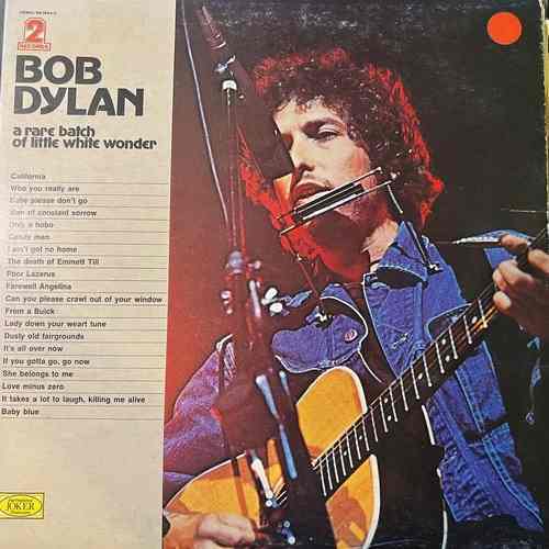 Bob Dylan – A Rare Batch Of Little White Wonder