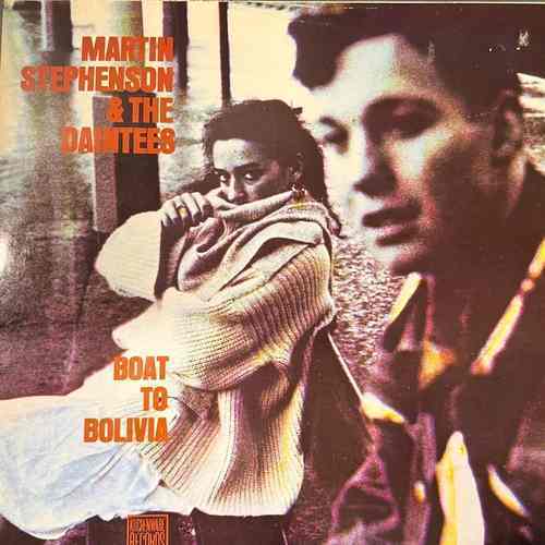 Martin Stephenson & The Daintees – Boat To Bolivia