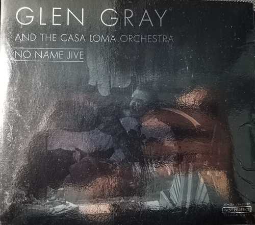 Glen Gray & The Casa Loma Orchestra – No Name Jive