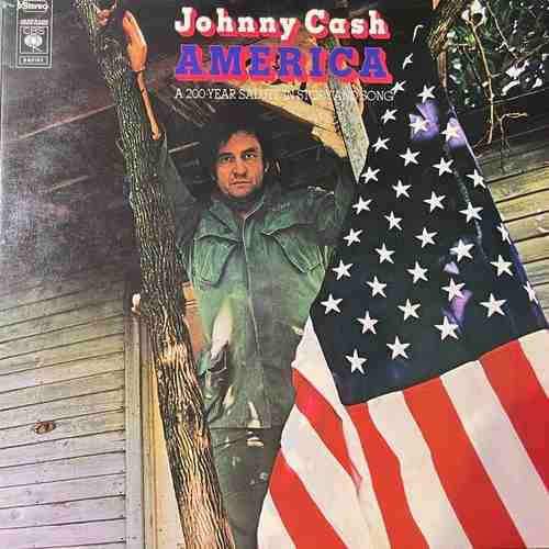 Johnny Cash – America - A 200-Year Salute In Story And Song