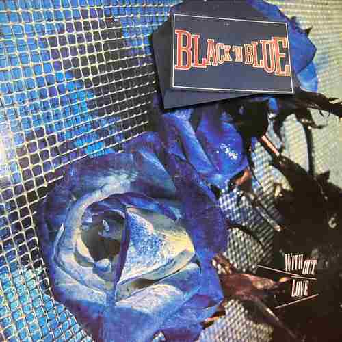 Black 'N Blue – Without Love