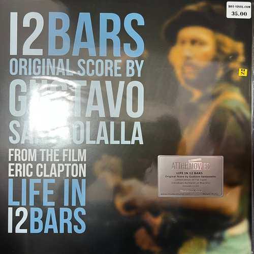 Gustavo Santaolalla – Eric Clapton: Life In 12 Bars (Soundtrack)