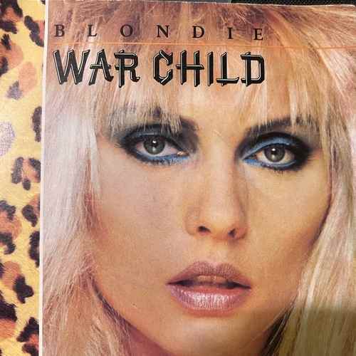 Blondie – War Child