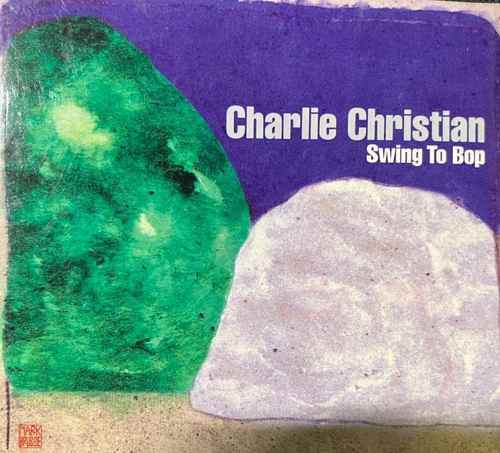 Charlie Christian – Swing To Bop