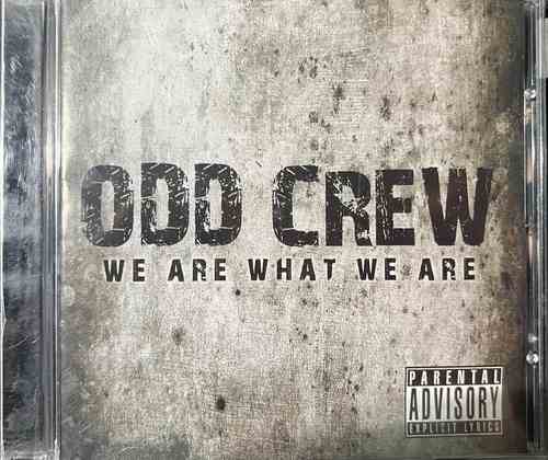 Odd Crew – We Are What We Are