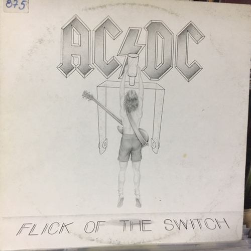 AC/DC ‎– Flick Of The Switch