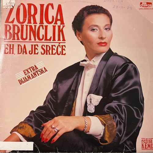 Zorica Brunclik – Eh, Da Je Sreće