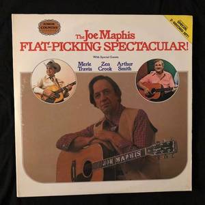 Joe Maphis, Merle Travis, Zen Crook, Arthur Smith ‎– The Joe Maphis Flat-Picking Spectacular