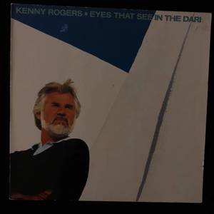 Kenny Rogers ‎– Eyes That See In The Dark