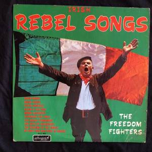 The Freedom Fighters ‎– Irish Rebel Songs