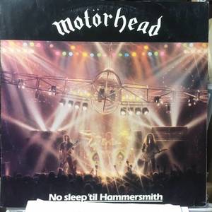 Motörhead ‎– No Sleep 'til Hammersmith