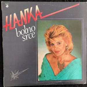 Hanka ‎– Bolno Srce