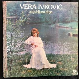 Vera Ivković ‎– Zaljubljena Duša