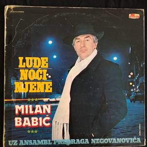 Milan Babic - Lude Noci Njene
