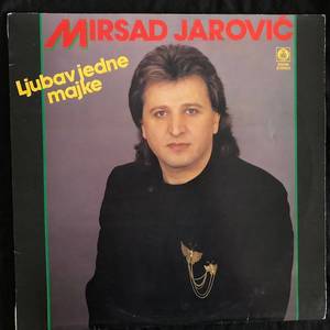 Mirsad Jarović ‎– Ljubav Jedne Majke