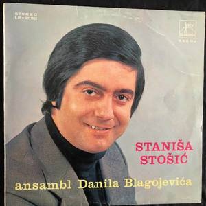 Staniša Stošić I Ansambl Danila Blagojevića ‎– Staniša Stošić