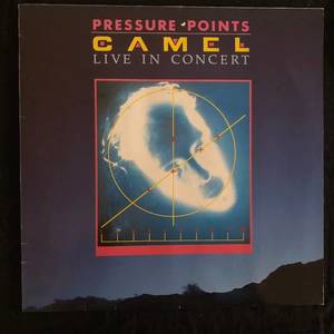 Camel ‎– Pressure Points - Live In Concert