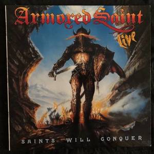Armored Saint ‎– Saints Will Conquer
