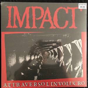 Impact ‎– Attraverso L'Involucro